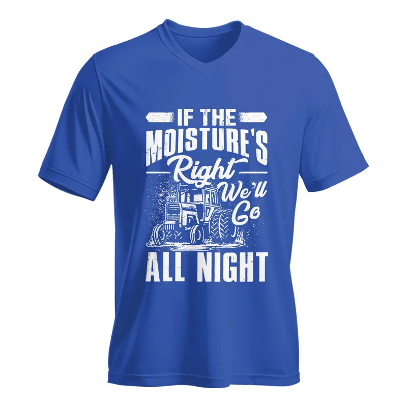 Farmer Tractor If Moistures Right We'll Go All Night - Unisex Jersey Short Sleeve V-Neck Tee