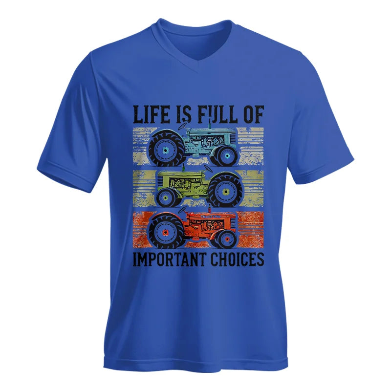 Life Is Full Of Important Choices 3 - Unisex Jersey Short Sleeve V-Neck Tee