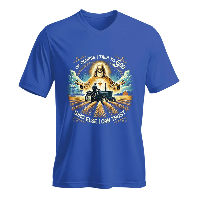 Image of Of Course I Talk To God Who Else I Can Trust - Unisex Jersey Short Sleeve V-Neck Tee