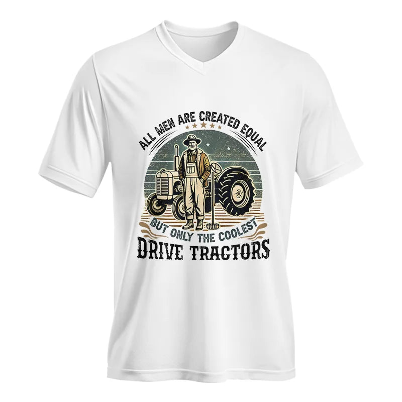 All Men Equal But The Coolest Drive Tractors - Unisex Jersey Short Sleeve V-Neck Tee