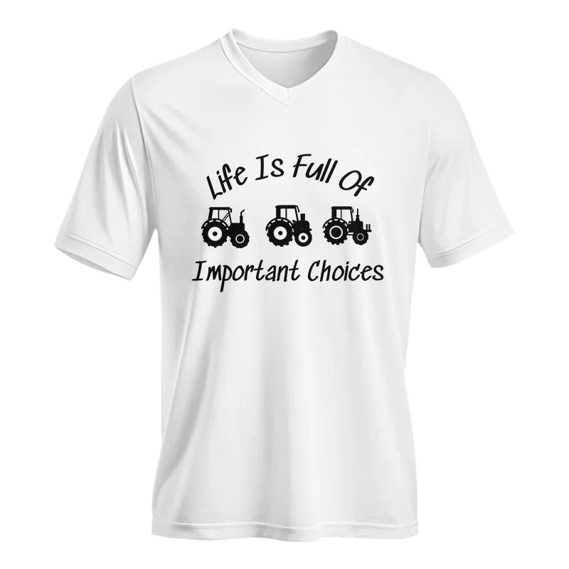 Life Is Full Of Important Choices 15 - Unisex Jersey Short Sleeve V-Neck Tee