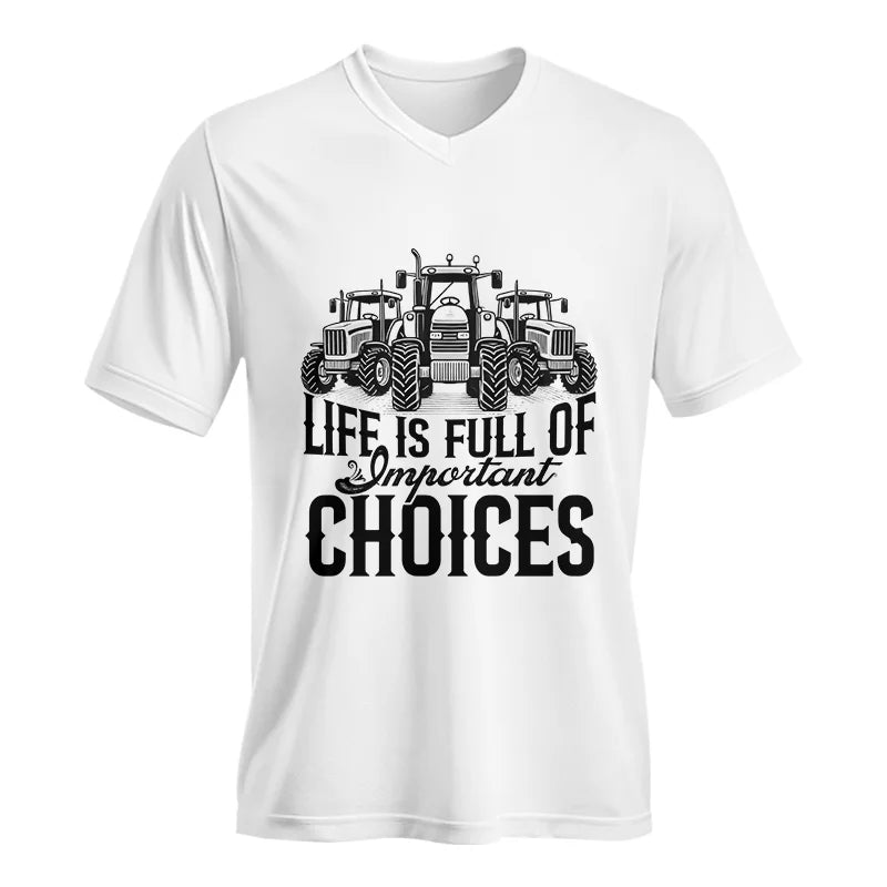 Life Is Full Of Important Choices 2 - Unisex Jersey Short Sleeve V-Neck Tee