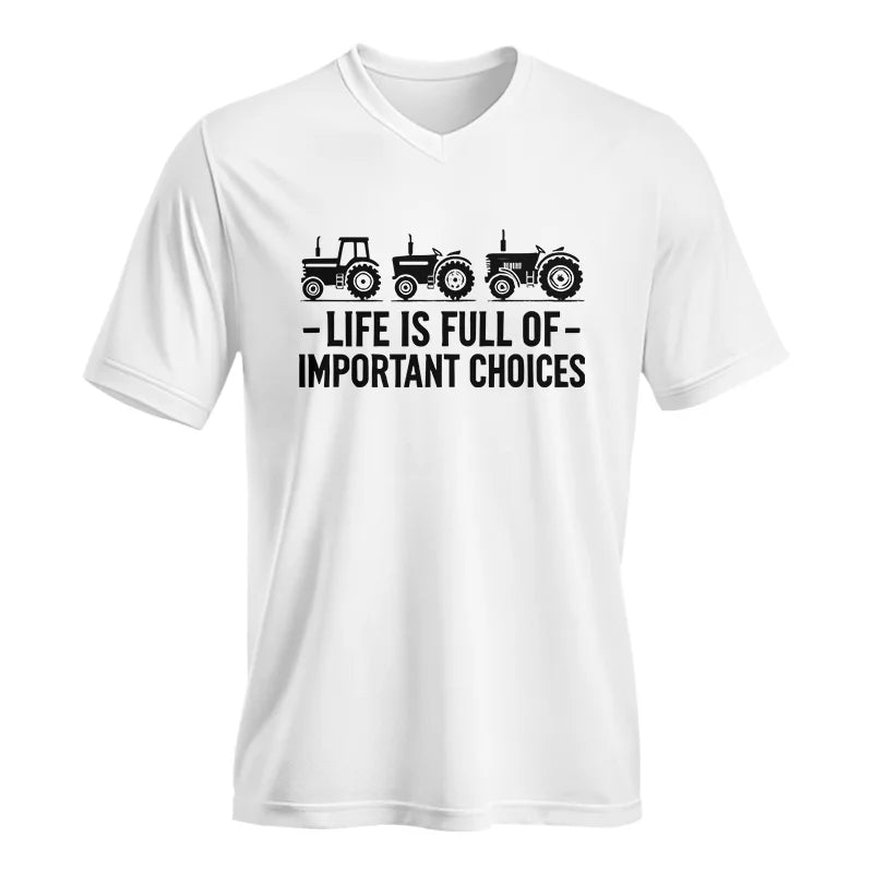 Life Is Full Of Important Choices 21 - Unisex Jersey Short Sleeve V-Neck Tee