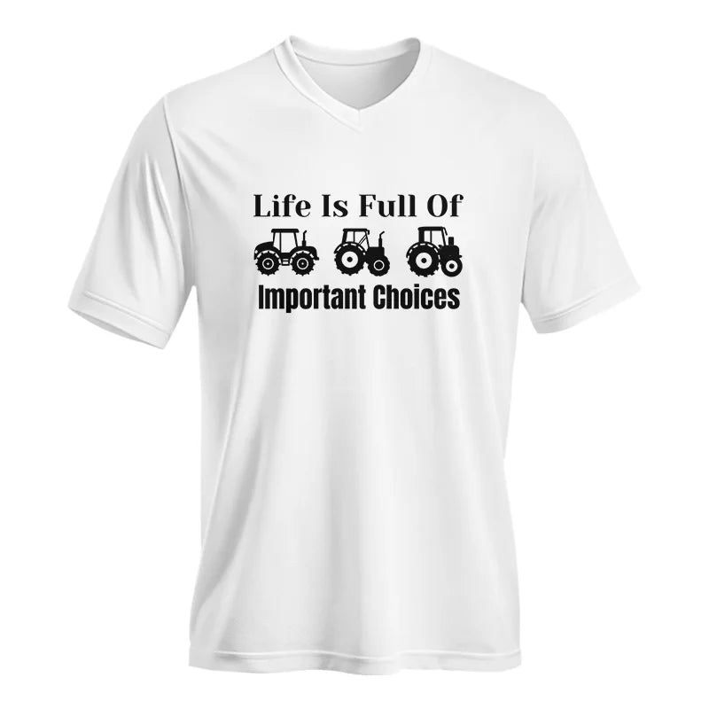 Life Is Full Of Important Choices 22 - Unisex Jersey Short Sleeve V-Neck Tee