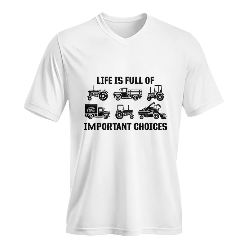 Life Is Full Of Important Choices 34 - Unisex Jersey Short Sleeve V-Neck Tee