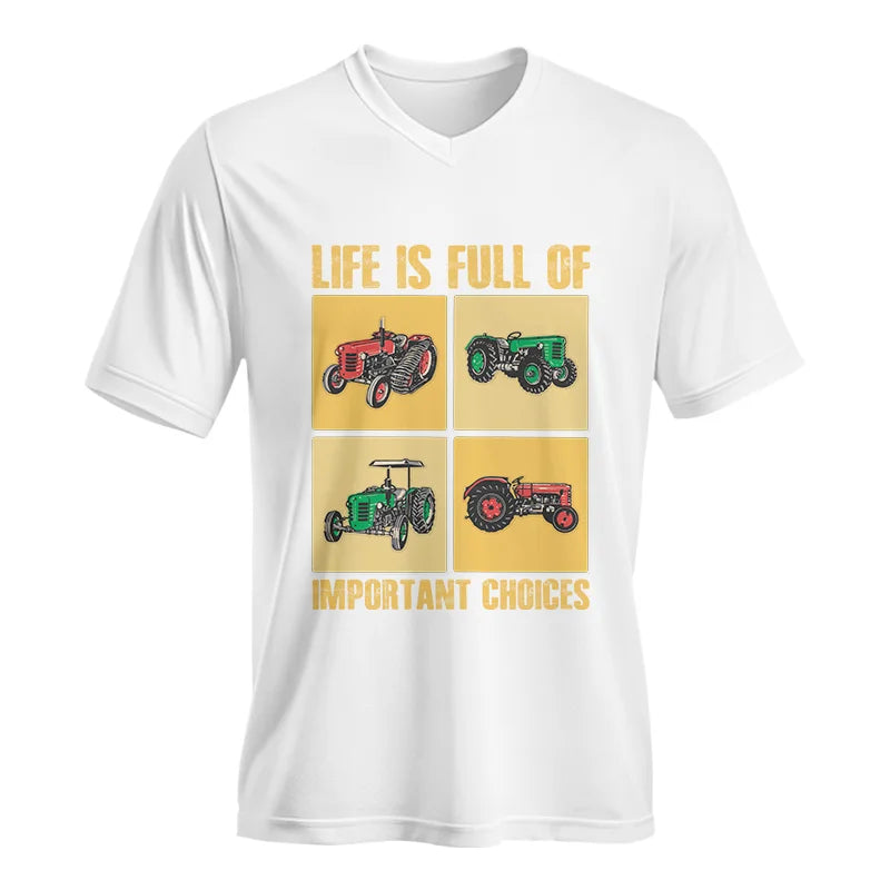 Life Is Full Of Important Choices 38 - Unisex Jersey Short Sleeve V-Neck Tee