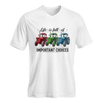 Life Is Full Of Important Choices 6 - Unisex Jersey Short Sleeve V-Neck Tee