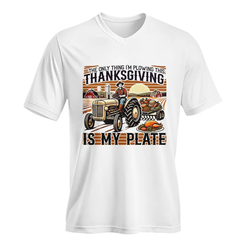 Image of The Only Thing I’m Plowing This Thanksgiving is My Plate 1 - Unisex Jersey Short Sleeve V-Neck Tee