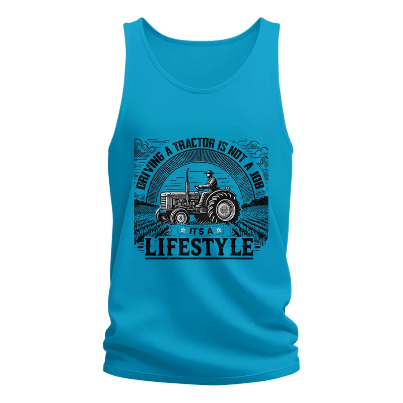 Driving A Tractor Not A Job A Lifestyle - Unisex Jersey Tank