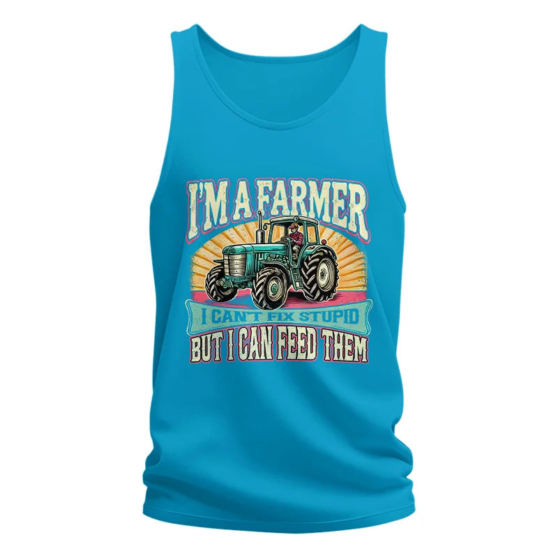 I'm A Farmer_Fix Stupid_Feed Them - Unisex Jersey Tank