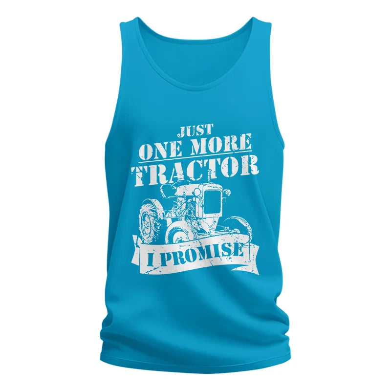 Image of Just One More Tractor I Promise Farmers Farming Farm - Unisex Jersey Tank