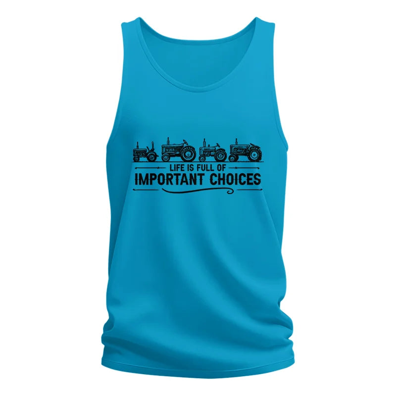 Life Is Full Of Important Choices 12 - Unisex Jersey Tank