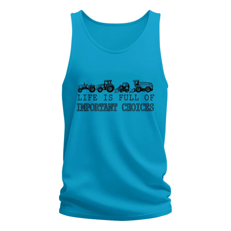 Life Is Full Of Important Choices 14 - Unisex Jersey Tank