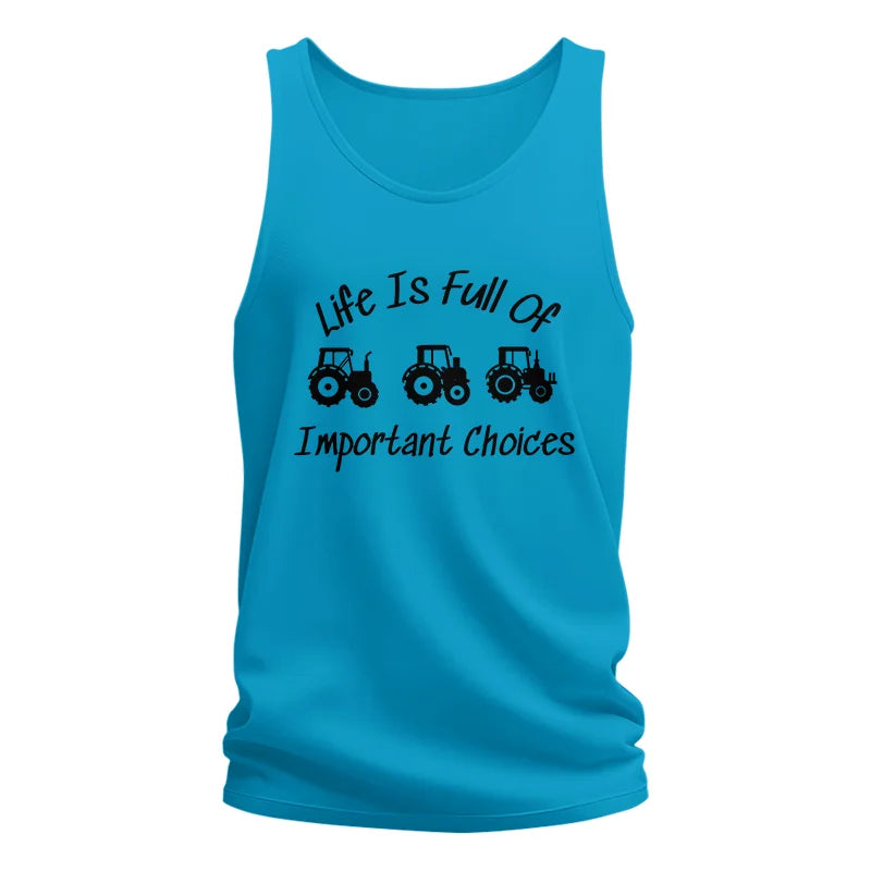 Life Is Full Of Important Choices 15 - Unisex Jersey Tank