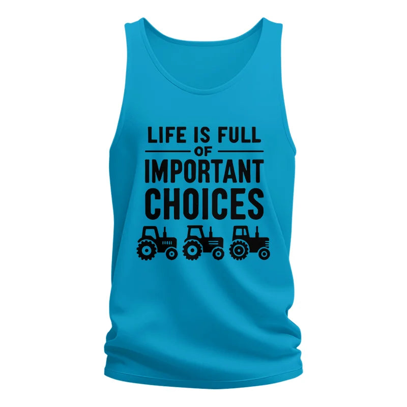 Life Is Full Of Important Choices 27 - Unisex Jersey Tank