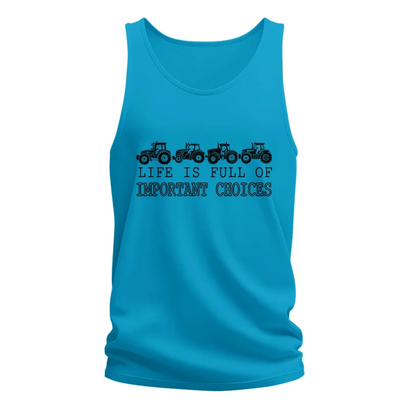 Life Is Full Of Important Choices 30 - Unisex Jersey Tank