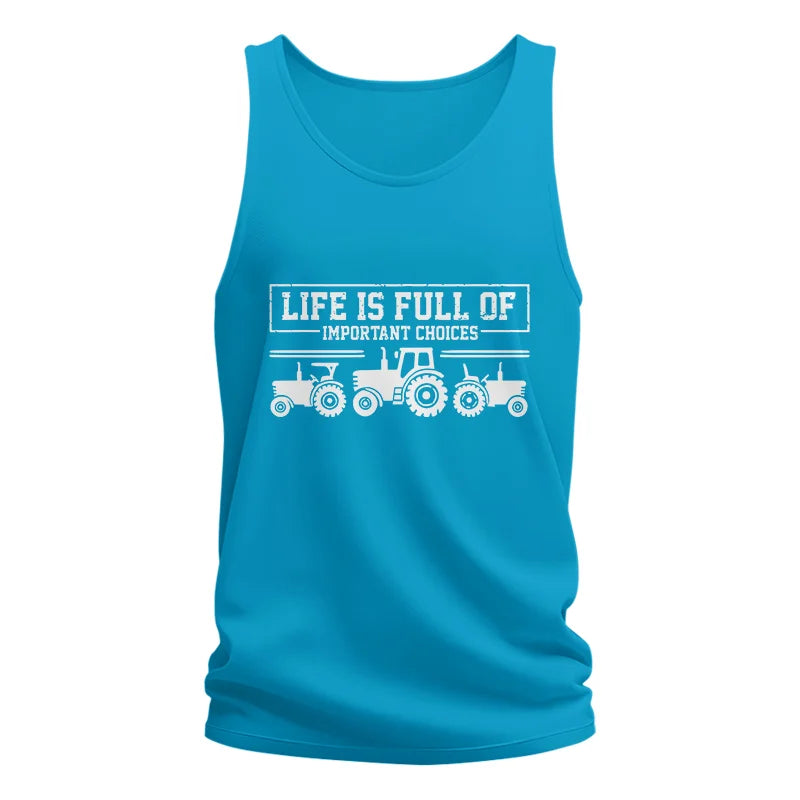 Life Is Full Of Important Choices 31 - Unisex Jersey Tank