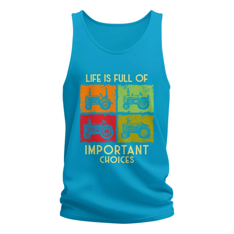 Life Is Full Of Important Choices 33 - Unisex Jersey Tank