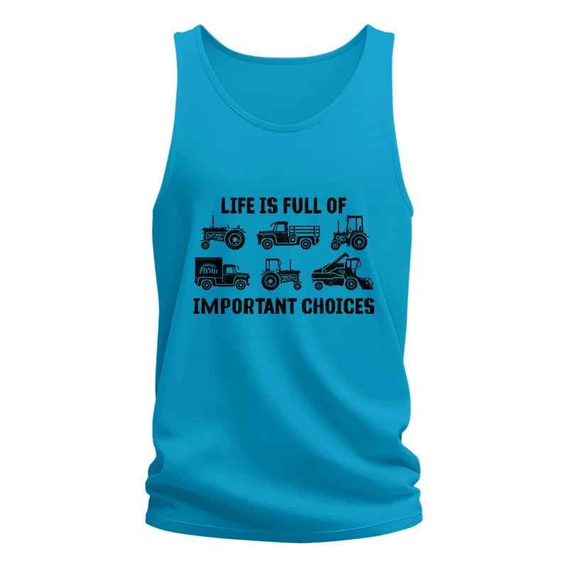 Life Is Full Of Important Choices 34 - Unisex Jersey Tank