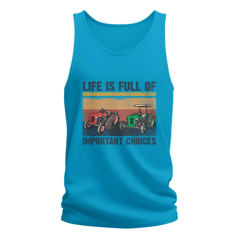 Life Is Full Of Important Choices 37 - Unisex Jersey Tank