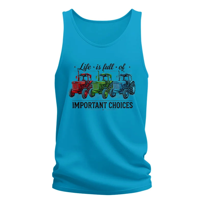 Life Is Full Of Important Choices 6 - Unisex Jersey Tank