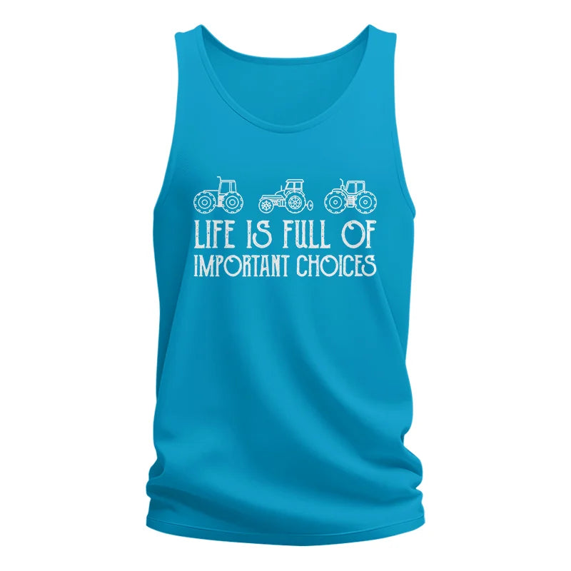 Life Is Full Of Important Choices 7 - Unisex Jersey Tank