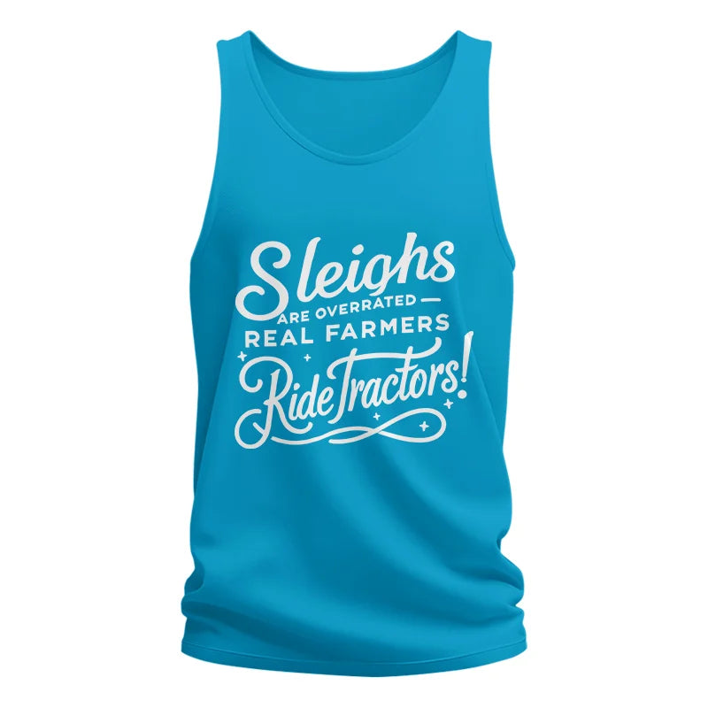 Image of Sleighs Are Overrated_Real Farmers Ride Tractors! - Unisex Jersey Tank