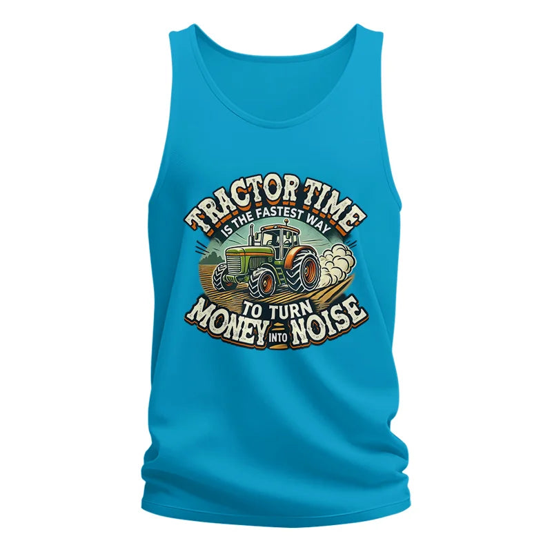 Tractor Time To Turn Money Into Noise - Unisex Jersey Tank