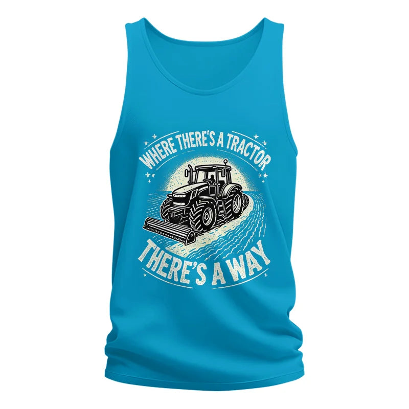 Where There's A Tractor There's A Way 1 - Unisex Jersey Tank