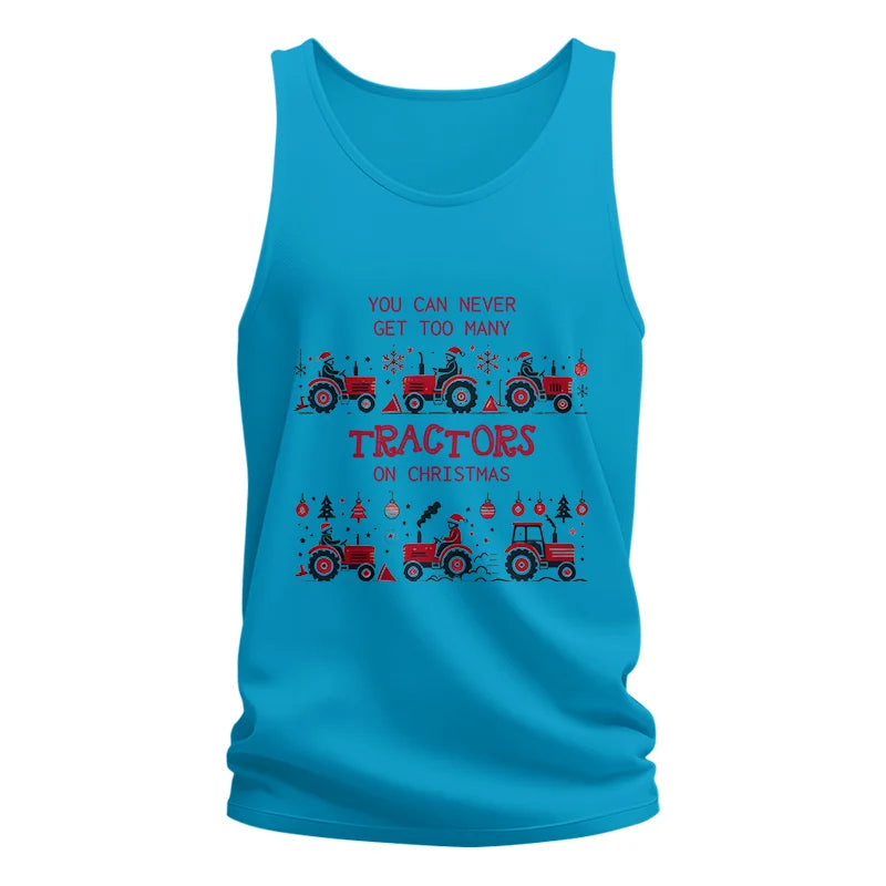 Image of You Can Never Get Too Many Tractors On Christmas 2 - Unisex Jersey Tank