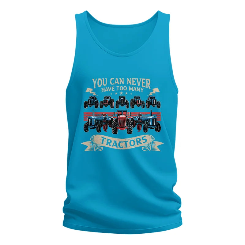 You Can Never Have Too Many Tractor - Unisex Jersey Tank