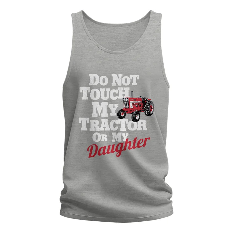 Do Not Touch My Tractor Or My Daughter - Unisex Jersey Tank