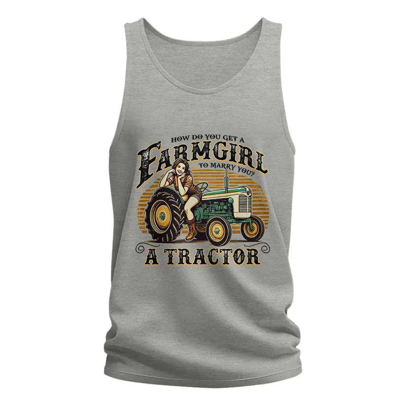 Get A Farmgirl To Marry You_A Tractor - Unisex Jersey Tank