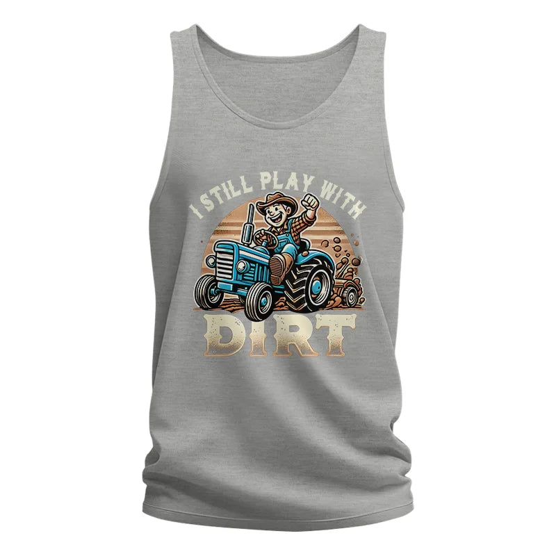 I Still Play With Dirt 2 - Unisex Jersey Tank