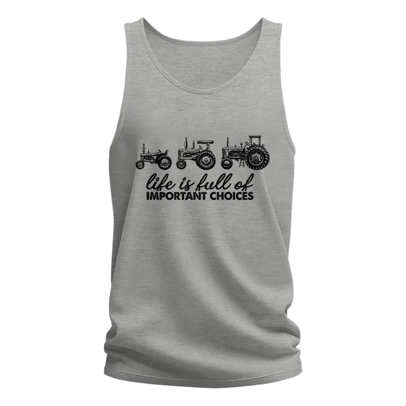 Life Is Full Of Important Choices 10 - Unisex Jersey Tank