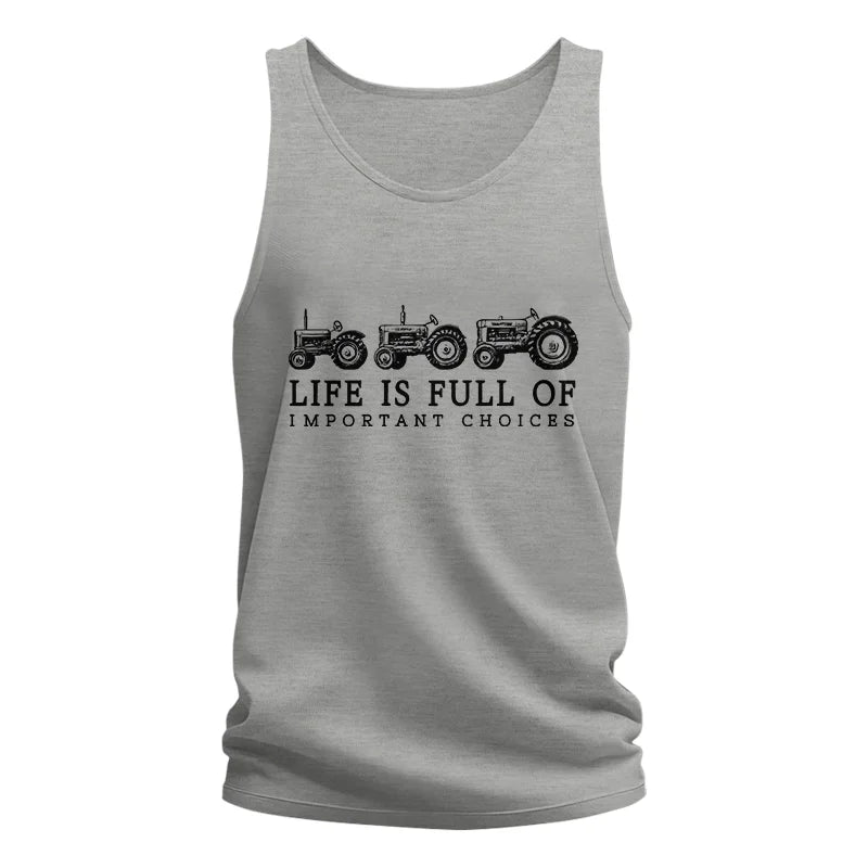 Life Is Full Of Important Choices 13 - Unisex Jersey Tank