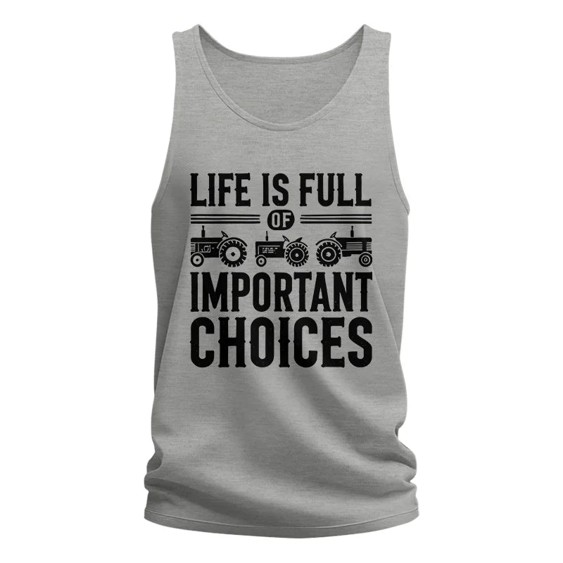 Life Is Full Of Important Choices 26 - Unisex Jersey Tank