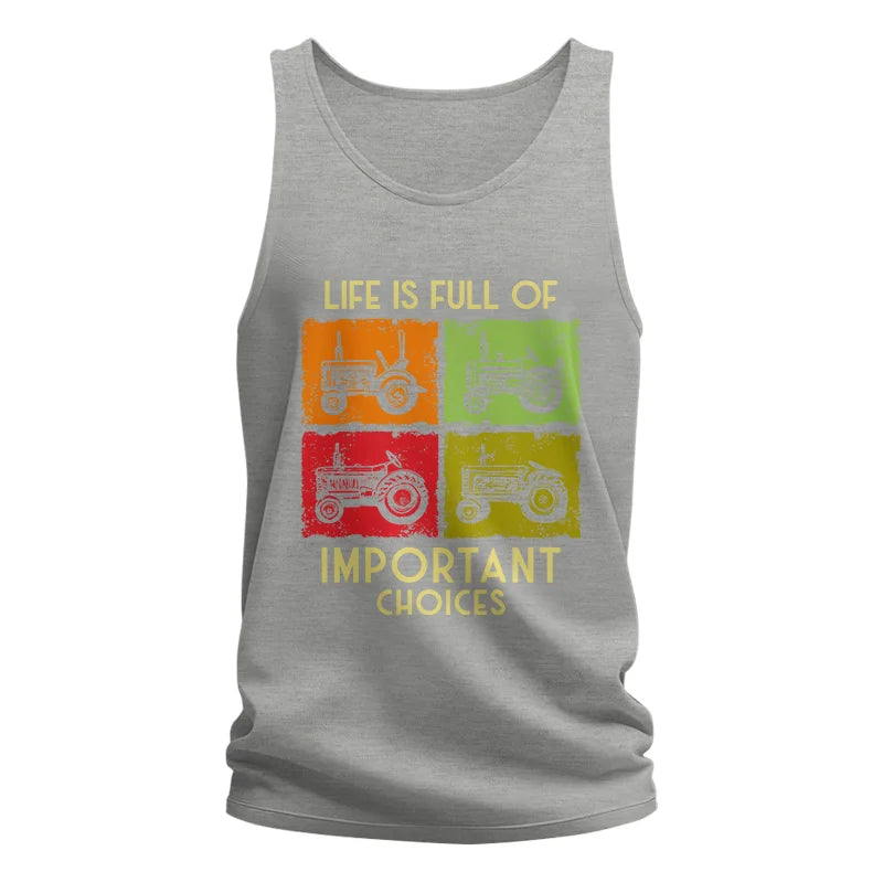 Life Is Full Of Important Choices 33 - Unisex Jersey Tank