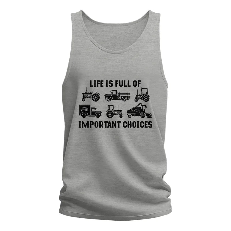 Life Is Full Of Important Choices 34 - Unisex Jersey Tank