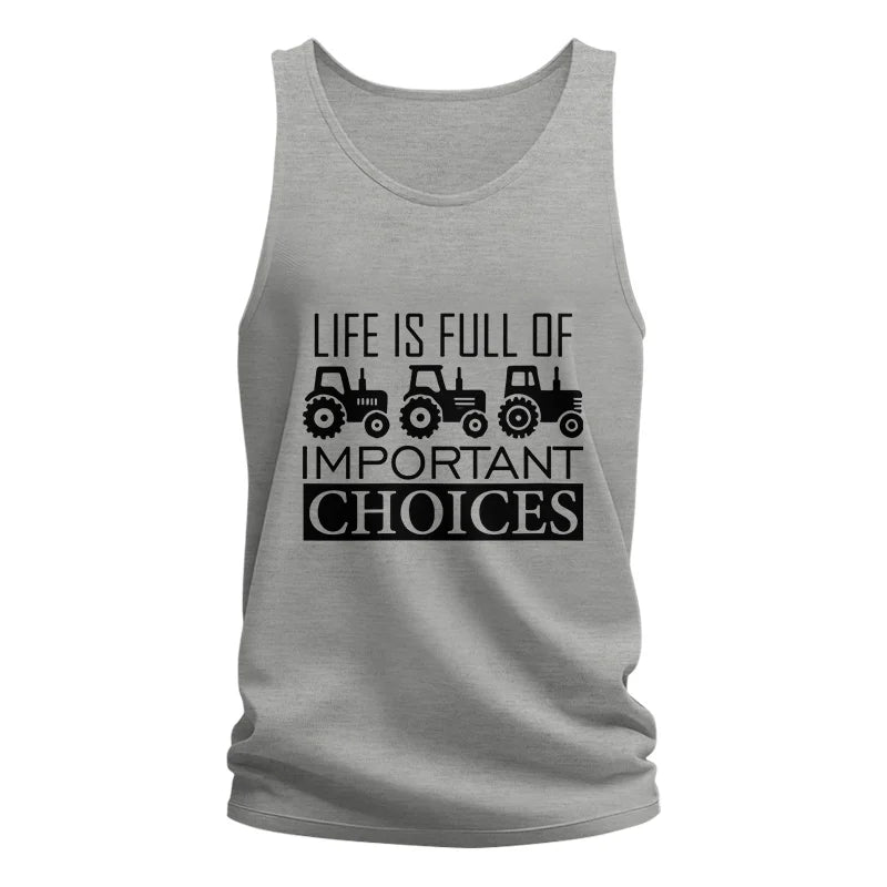 Life Is Full Of Important Choices 35 - Unisex Jersey Tank