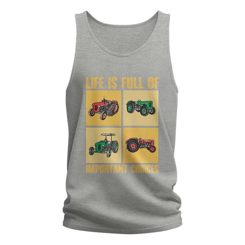 Life Is Full Of Important Choices 38 - Unisex Jersey Tank