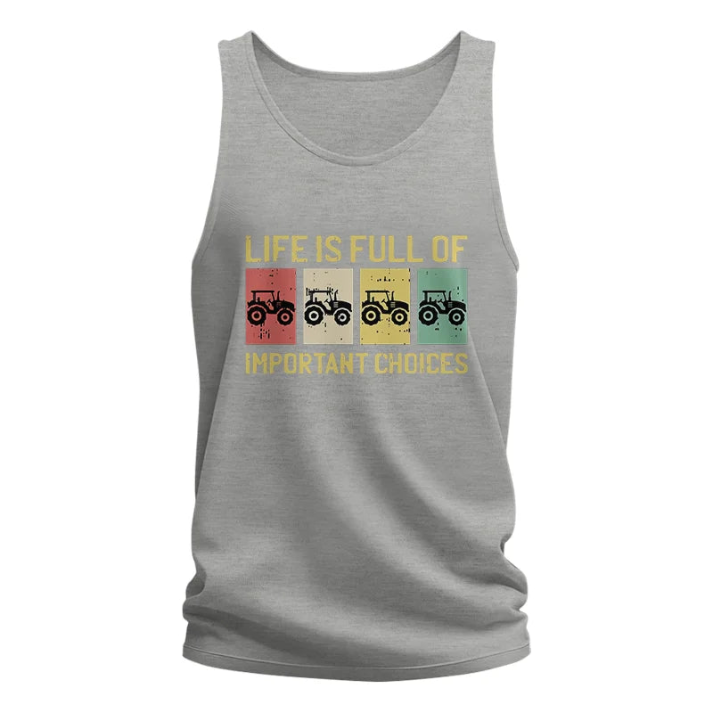 Life Is Full Of Important Choices 4 - Unisex Jersey Tank