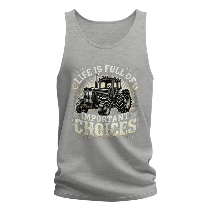 Life Is Full Of Important Choices 5 - Unisex Jersey Tank