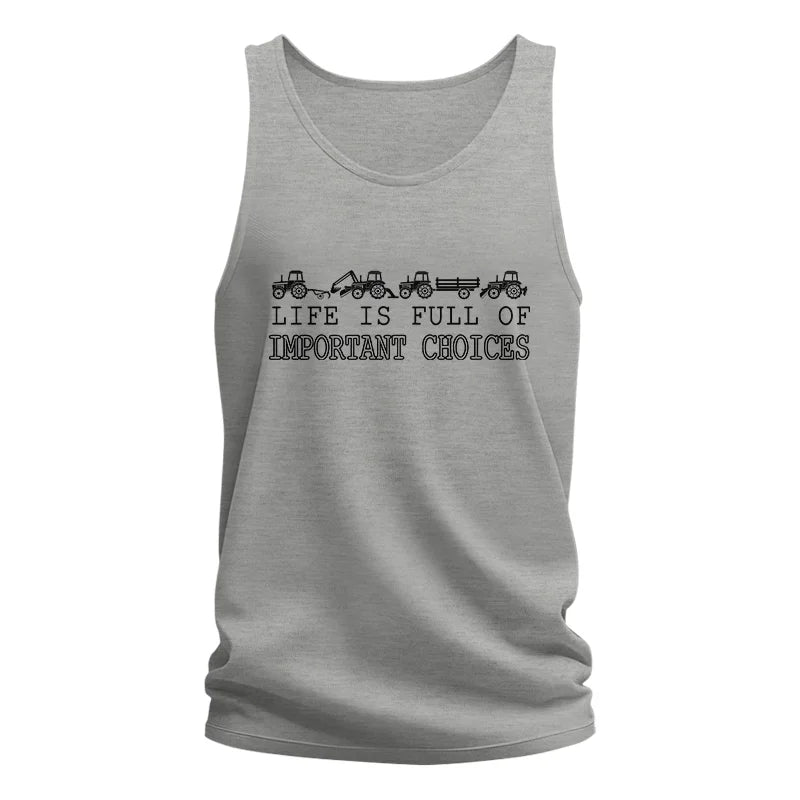 Life Is Full Of Important Choices 8 - Unisex Jersey Tank