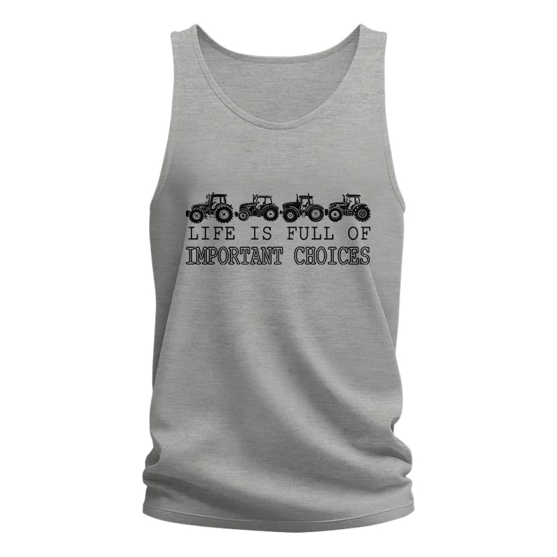 Life Is Full Of Important Choices 9 - Unisex Jersey Tank