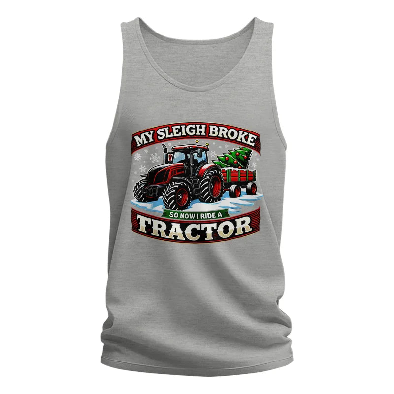 Image of My Sleigh Broke So Now I Ride A Tractor - Unisex Jersey Tank