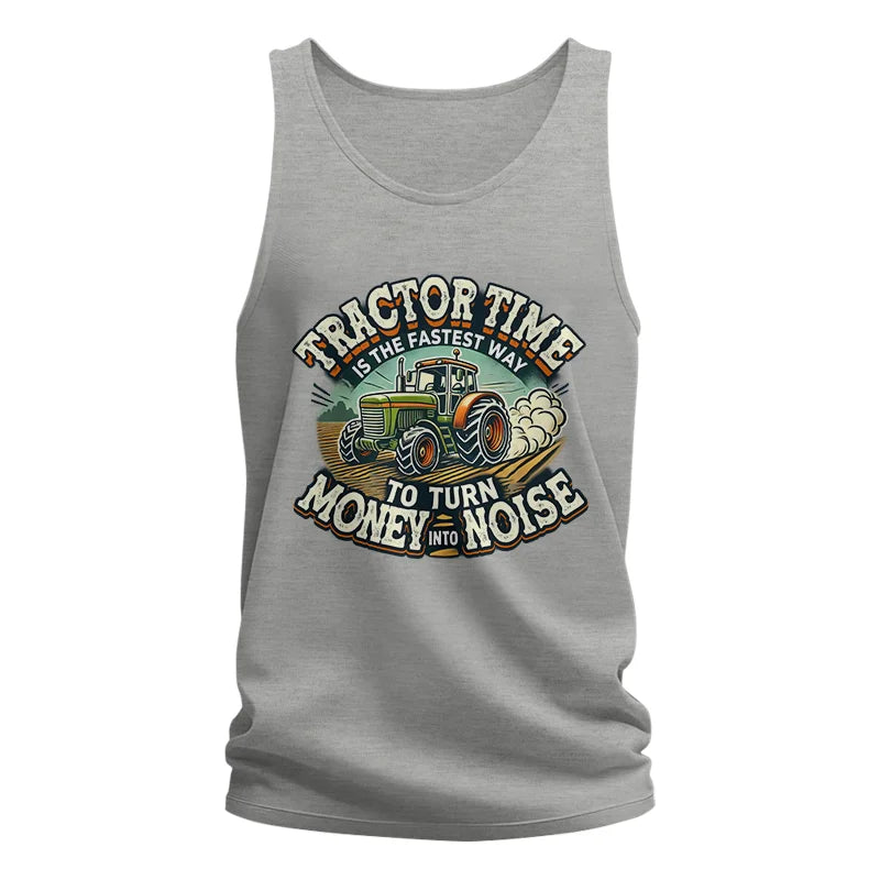 Tractor Time To Turn Money Into Noise - Unisex Jersey Tank