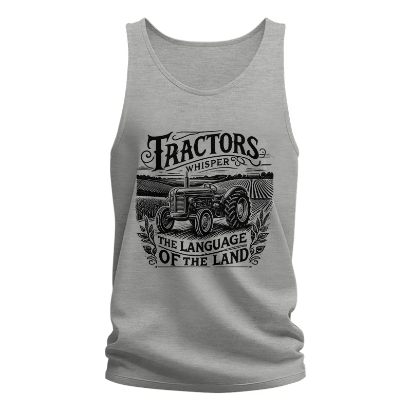 Tractors Whisper The Language Of The Land 1 - Unisex Jersey Tank