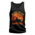 Brooms Are For Amateurs - Unisex Jersey Tank