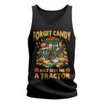 Forget Candy Just Give Me A Tractor - Unisex Jersey Tank